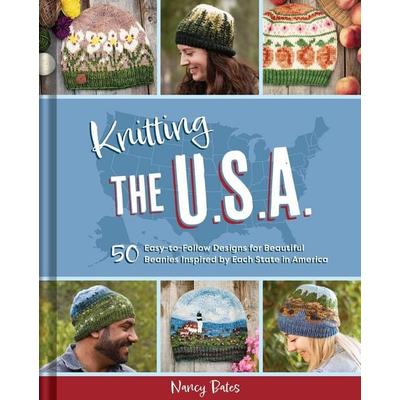 Knitting the U.S.A., Gebundene Ausgabe von Nancy Bates, Insight Editions USA