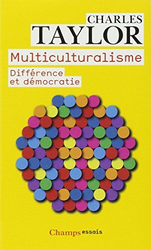 Charles Taylor - Multiculturalisme : différence et démocratie - Preis vom 17.10.2026 19:25:27 h