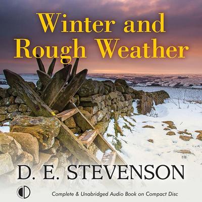 Winter and Rough Weather - D.E. Stevenson, Audio, 9781407965901