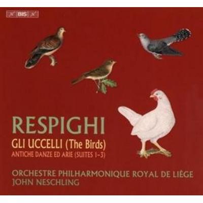 Gli uccelli und Antiche danze - John Neschling,OrchPhilhRoyal de Liege, CD