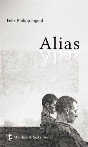 Ingold, Felix Philipp - Alias: oder Das wahre Leben - Preis vom 17.10.2026 19:25:27 h