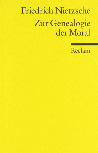 Friedrich Nietzsche - Zur Genealogie der Moral: Eine Streitschrift - Preis vom 09.10.2026 07:28:09 h