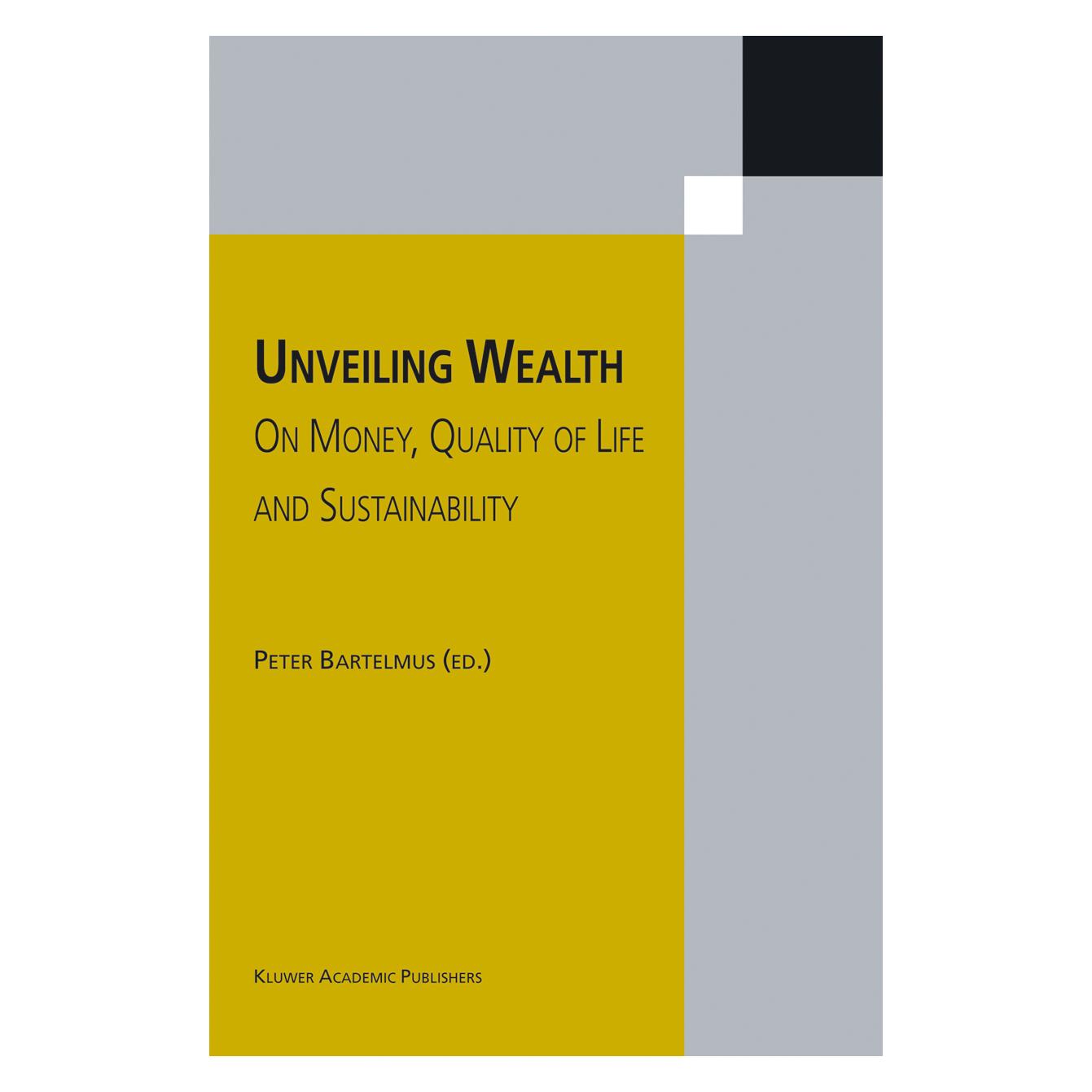 Springer Unveiling Wealth (Englisch, Softcover, Peter Bartelmus) (55374459)