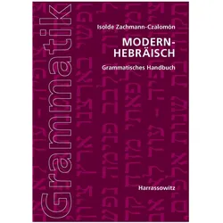 Modern-Hebräisch. Grammatisches Handbuch, Fachbücher von Isolde Zachmann-Czalomón
