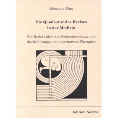 Die Quadratur des Kreises in der Medizin, Taschenbuch von Klemens Max, Ibidem, 978-3-89821-182-6