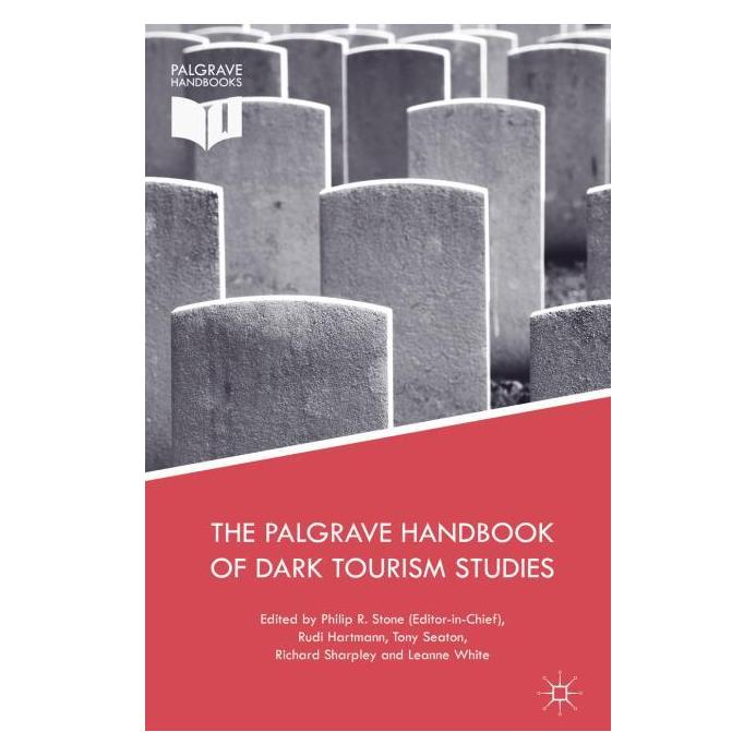Springer The Palgrave Handbook of Dark Tourism Studies (Englisch, Leanne White, Philip R. Stone, Richard Sharpley, Rudi Hartmann, Tony Seaton) (35072048)