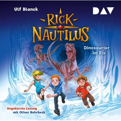 Rick Nautilus – Teil 6: Dinosaurier im Eis - Ulf Blanck, CD, 9783742422835
