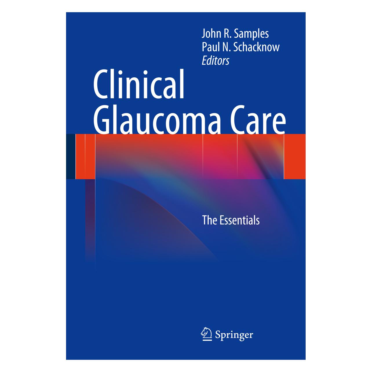 Springer Clinical Glaucoma Care (Englisch, Softcover, John R. Samples, Paul N. Schacknow) (8314397)