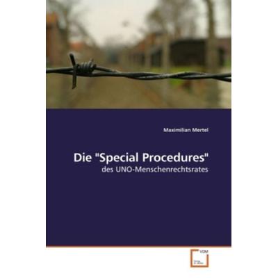 Mertel, M: Die 'Special Procedures'; Taschenbuch von Maximilian Mertel, VDM, 978-3-639-25525-6
