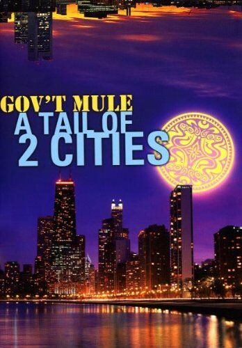 Gov'T Mule - Gov't Mule - A Tail Of 2 Cities [2 DVDs] - Preis vom 09.10.2026 07:28:09 h