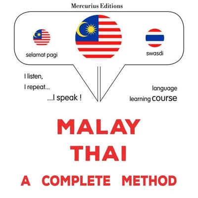 Malay - Thai : a complete method - James Gardner, Audio, 9782821173859