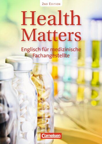 Ian Wood - Health Matters - Second Edition: A2 - Schülerbuch: Englisch für medizinische Fachangestellte - Preis vom 11.10.2026 03:10:56 h