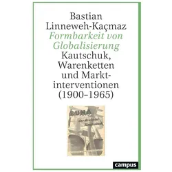 Formbarkeit von Globalisierung, Fachbücher von Bastian Linneweh-Kaçmaz
