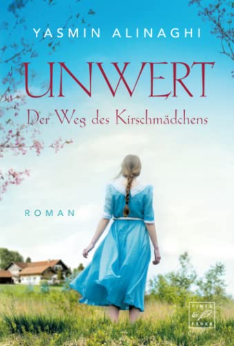 Yasmin Alinaghi - Unwert - Der Weg des Kirschmädchens - Preis vom 06.10.2026 07:26:00 h