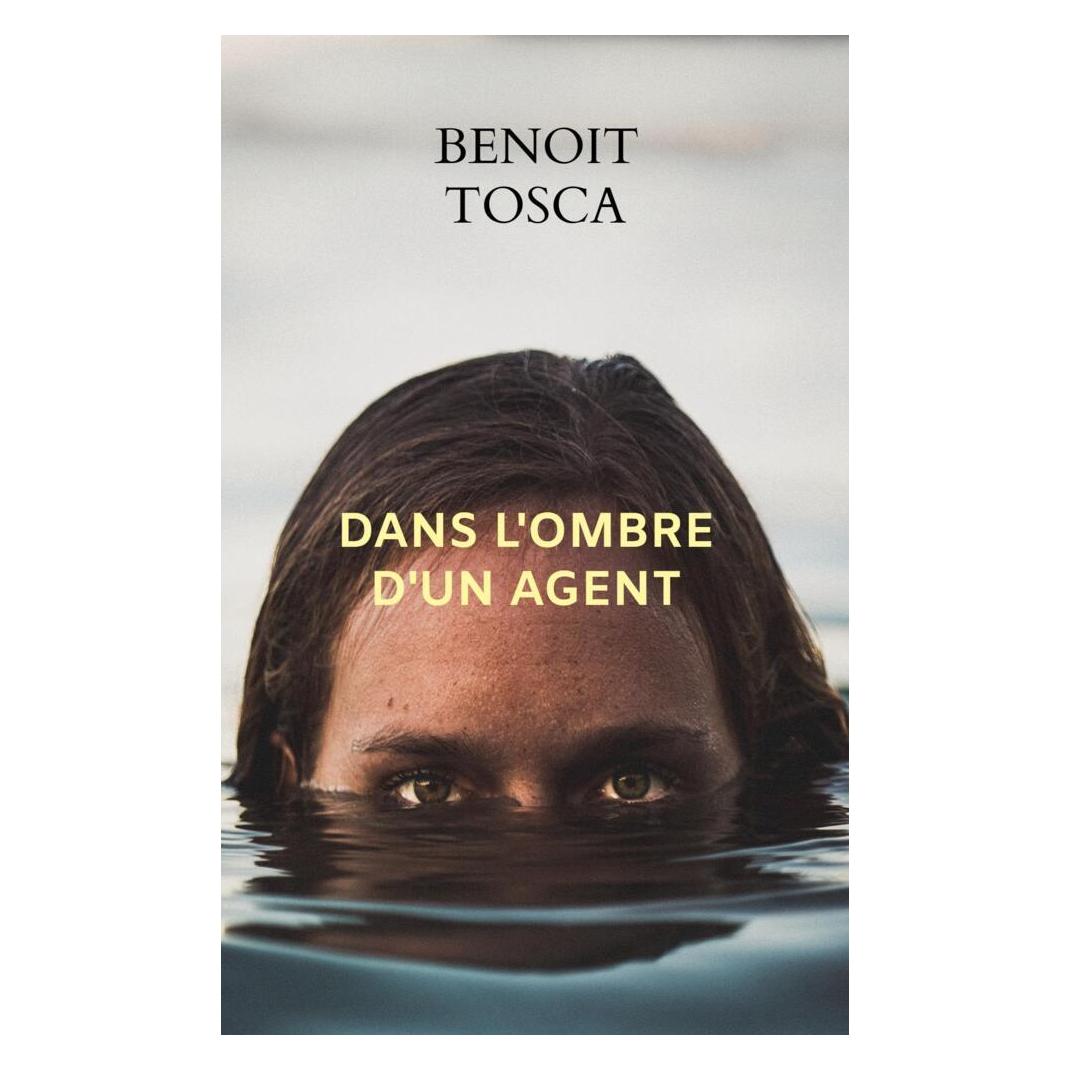 Monbeaulivre.fr Dans l'ombre d'un agent (Benoit Tosca) (56893894)