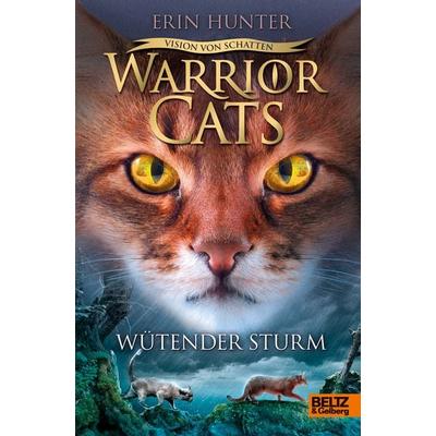 Warrior Cats - Vision von Schatten. Wütender Sturm, Gebundene Ausgabe von Erin Hunter, Beltz Verlagsgruppe GmbH & Co. KG, 978-3-407-75464-6