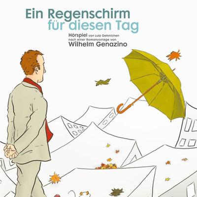 Ein Regenschirm für diesen Tag - Wilhelm Genazino, Audio, 9783941234895