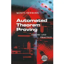 Automated Theorem Proving, Fachbücher von Monty Newborn