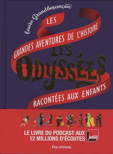 Collectif - Les odyssées. Les grandes aventures de l'histoire racontées aux enfants - Preis vom 09.10.2026 07:28:09 h