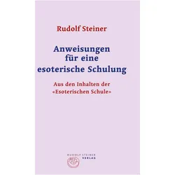 Anweisungen für eine esoterische Schulung, Schulbücher von Rudolf Steiner