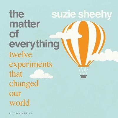 The Matter of Everything - Suzie Sheehy, Audio, 9781526645883