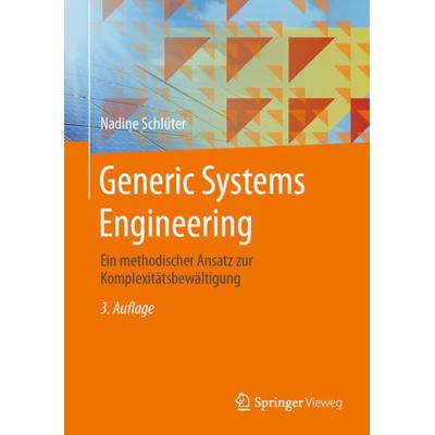 Generic Systems Engineering, Gebundene Ausgabe von Nadine Schlüter, Springer Berlin, 978-3-662-66788-0