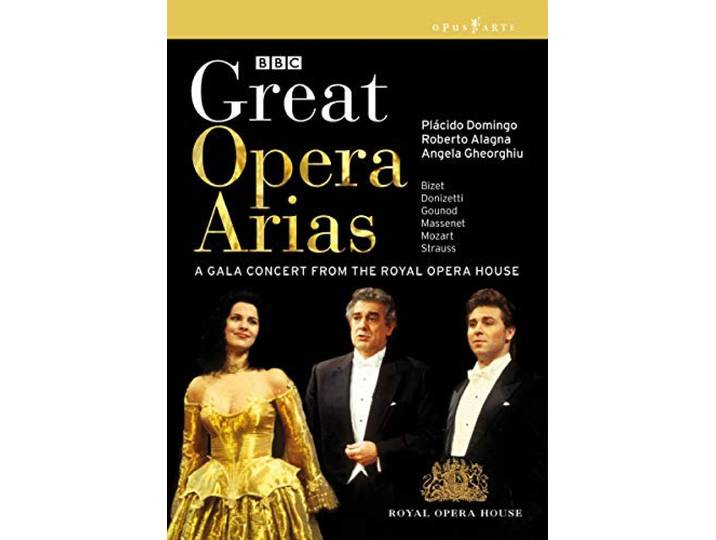 Domingo/Alagna/Georghiu/Royal Opera - Great Opera Arias