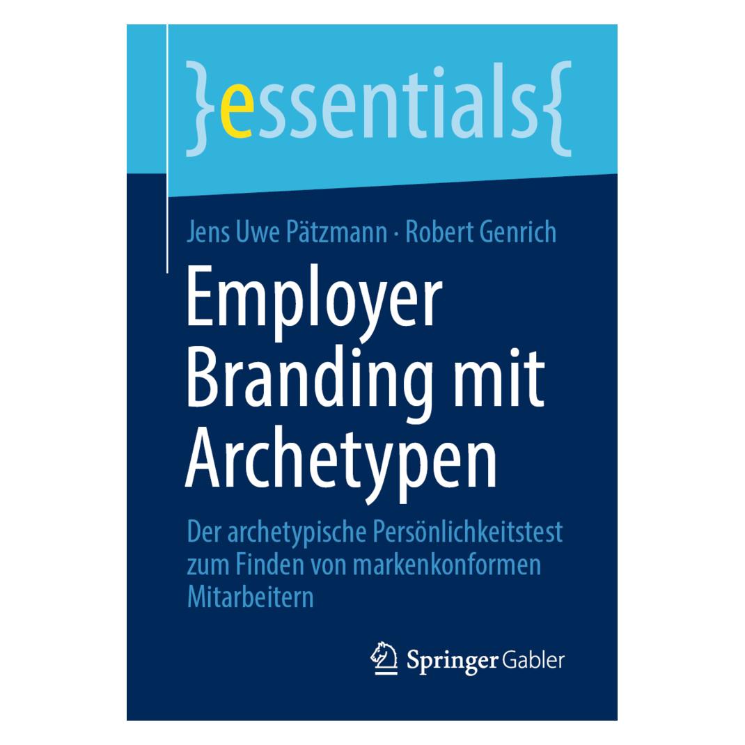 Springer Employer Branding mit Archetypen (Deutsch, Softcover, Jens Uwe Pätzmann, Robert Genrich) (56824664)