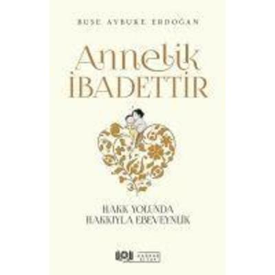Annelik Ibadettir, Taschenbuch von Buse Aybuke Erdogan, Cagdas Kitap