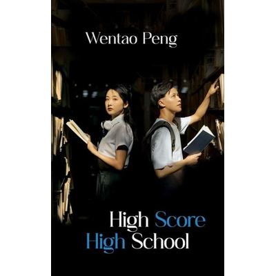High Score High School, Taschenbuch von Wentao Peng, Verlag Expeditionen, 978-3-911320-29-0