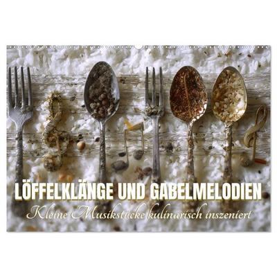 Löffelklänge und Gabelmelodien. Kleine Musikstücke kulinarisch inszeniert (Wandkalender 2027 DIN A2 quer), CALVENDO Monatskalender