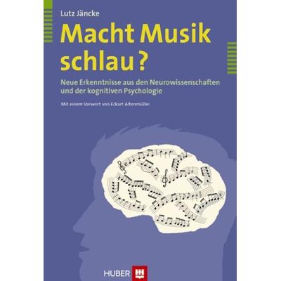 Macht Musik schlau?, Softcover von Lutz Jäncke, Hogrefe AG, 978-3-456-84575-3