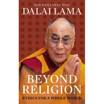 Beyond Religion, Taschenbuch von His Holiness The Dalai Lama, Vermilion, 978-1-84604-310-9
