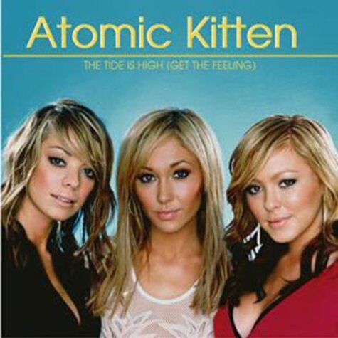 Atomic Kitten - The Tide Is High (Get The Feeling) - Preis vom 09.10.2026 07:28:09 h