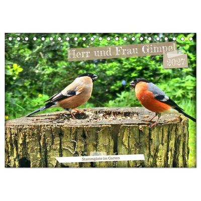 Herr und Frau Gimpel - Stammgäste im Garten (Tischkalender 2027 DIN A5 quer), CALVENDO Monatskalender
