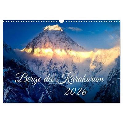 Berge des Karakorum (Wandkalender 2026 DIN A3 quer), CALVENDO Monatskalender
