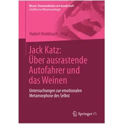 Jack Katz: Über ausrastende Autofahrer und das Weinen, Fachbücher