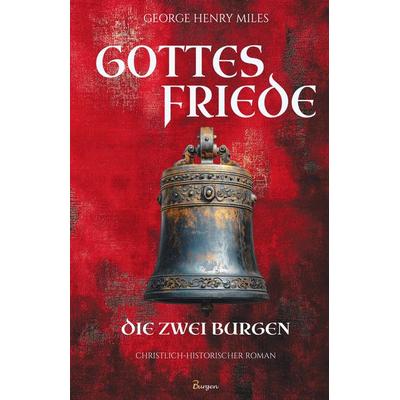 Gottesfriede - Die zwei Burgen, Gebundene Ausgabe von George Henry Miles, 3Burgen