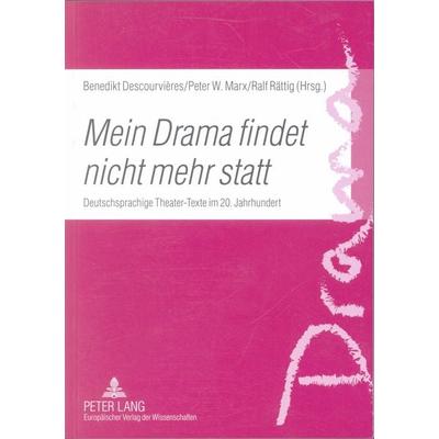 «Mein Drama findet nicht mehr statt», Taschenbuch von , Peter Lang GmbH, Internationaler Verlag der Wissenschaften, 978-3-631-54115-9