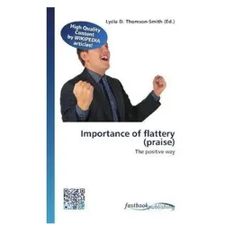 Importance of flattery (praise), Ratgeber