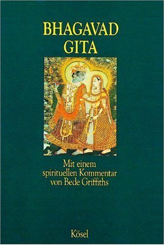 Brück, Michael von - Bhagavad Gita: Mit einem spirituellen Kommentar von Bede Griffiths. Aus dem Sanskrit übersetzt, eingeleitet .... - Preis vom 09.10.2026 07:28:09 h