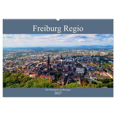 Freiburg Regio (Wandkalender 2027 DIN A2 quer), CALVENDO Monatskalender