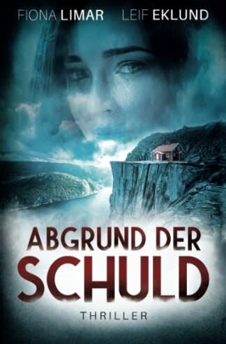 Fiona Limar - Abgrund der Schuld: Schwedenthriller - Preis vom 12.10.2026 11:37:12 h