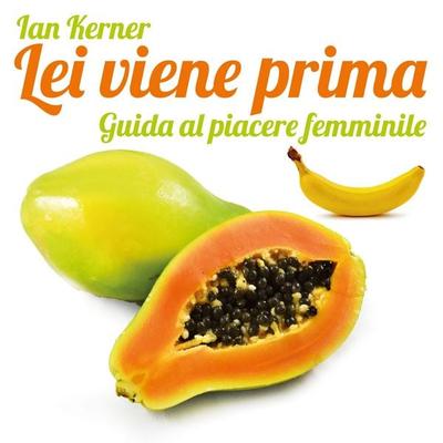 Lei viene prima - Ian Kerner, Audio, 9789152194188