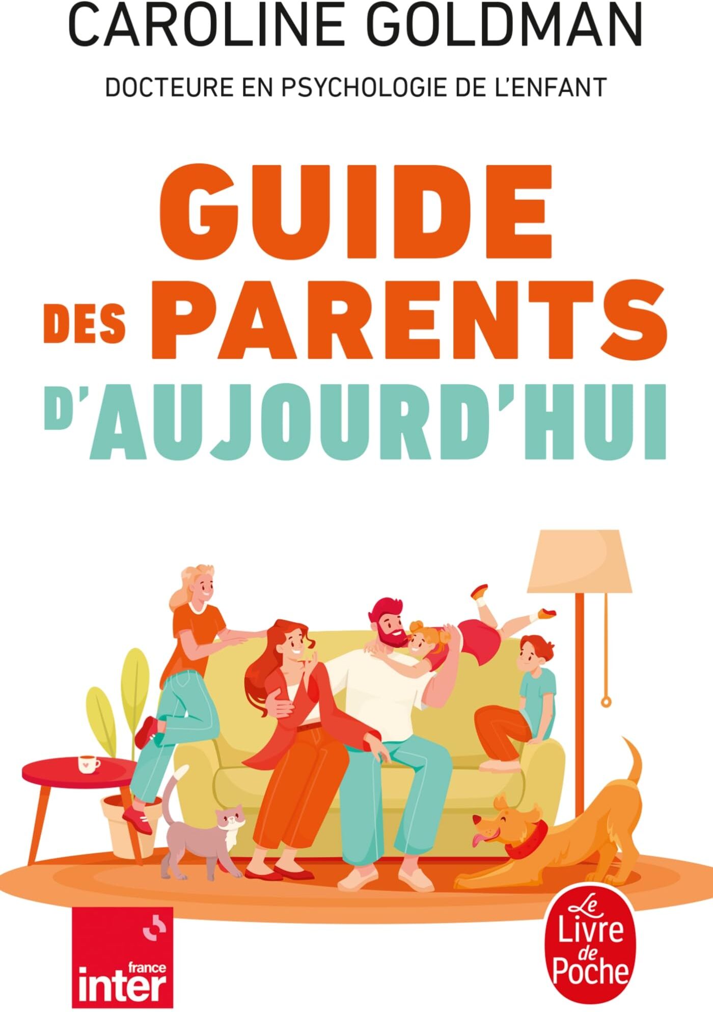 Caroline Goldman - Guide des parents d'aujourd'hui - Preis vom 09.10.2026 07:28:09 h