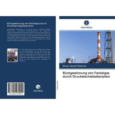 Rückgewinnung von Fackelgas durch Druckwechseladsorption, Taschenbuch von Ehsan Javadi Shokroo, BoD - Books on Demand, 978-620-0-96991-0
