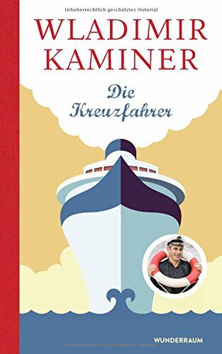 Wladimir Kaminer - Die Kreuzfahrer - Preis vom 19.10.2026 19:33:35 h