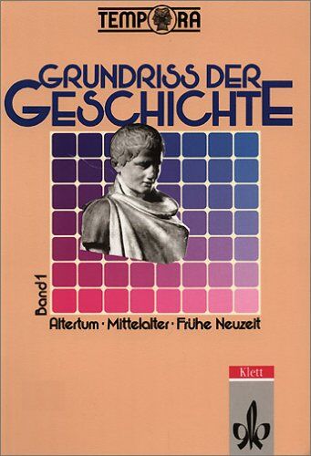 Volker Dotterweich - TEMPORA - Grundriss der Geschichte - Ausgabe 1992. Sekundarstufe II: Grundriß der Geschichte, Bd.1, Altertum, Mittelalter, Frühe Neuzeit - Preis vom 09.10.2026 07:28:09 h