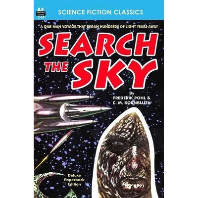 Search the Sky, Taschenbuch von C. M. Kornbluth,Frederick Pohl, Armchair Fiction & Music, 978-1-61287-232-2