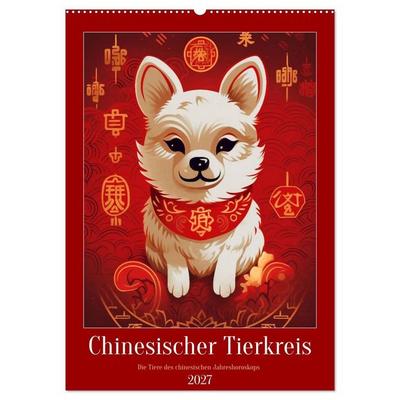 Chinesischer Tierkreis (Wandkalender 2027 DIN A2 hoch), CALVENDO Monatskalender